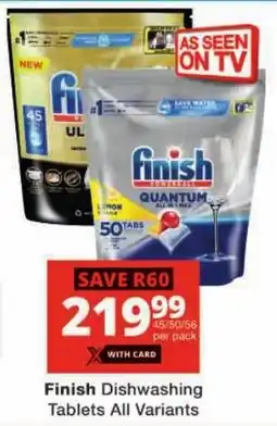 Checkers Finish Dishwashing Tablets All Variants offer