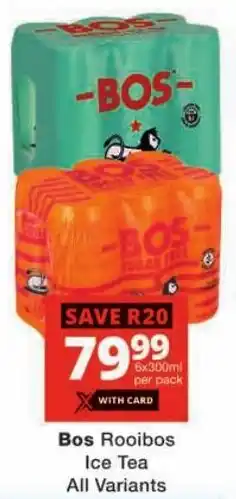Checkers Bos Rooibos Ice Tea All Variants offer