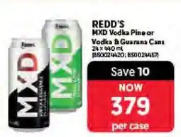 Makro REDD’S MXD Vodka Pine or Vodka & Guarana Cans offer