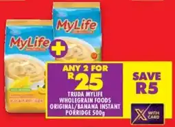 Shoprite Truda mylife wholegrain foods original/ banana instant porridge offer