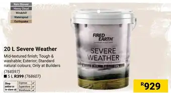 Builders Warehouse Fired Earth Severe Weather offer