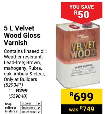 Builders Warehouse Fired Earth Velvet Wood Gloss Varnish offer