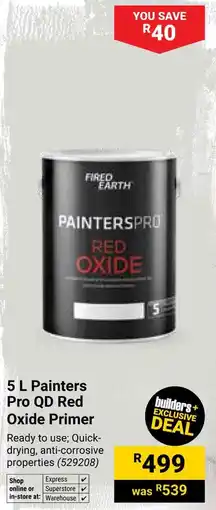 Builders Warehouse Fired Earth Painters Pro QD Red Oxide Primer offer