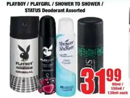 Boxer PLAYBOY/ PLAYGIRL/ SHOWER TO SHOWER/ STATUS Deodorant Assorted offer