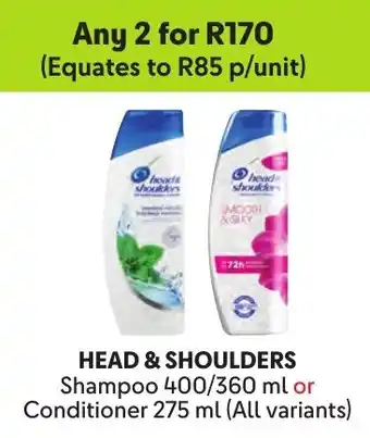 Makro HEAD & SHOULDERS Shampoo or Conditioner offer