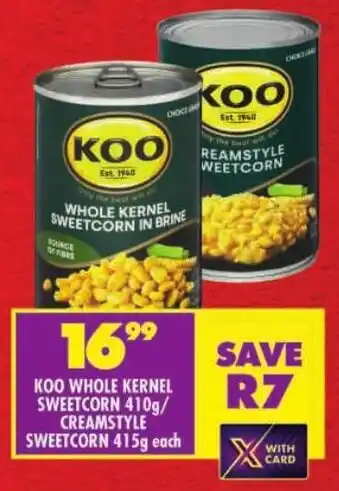 Shoprite Koo whole kernel sweetcorn/ creamstyle sweetcorn offer