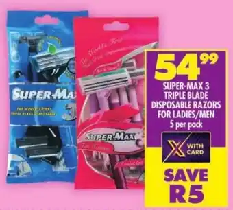 Shoprite Super-max 3 triple blade disposable razors for ladies/ men offer