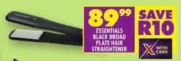 Shoprite Essentials black broad plate hair straightener offer