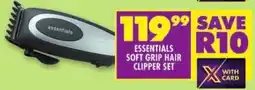 Shoprite Essentials soft grip hair clipper set offer