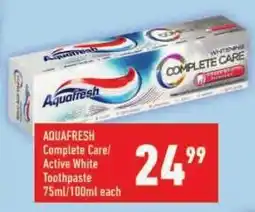 Shoprite AQUAFRESH Complete Care/ Active White Toothpaste offer