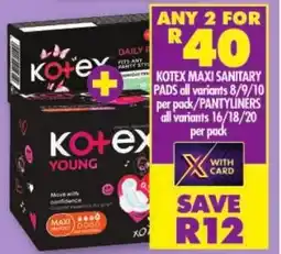 Shoprite Kotex maxi sanitary pads/ pantyliners offer