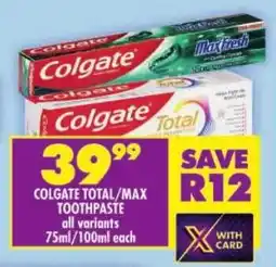 Shoprite Colgate total/ max toothpaste offer