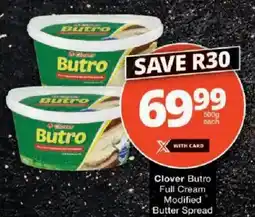 Checkers Clover Butro Full Cream Modified Butter Spread offer
