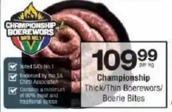Checkers Championship Thick/ Thin Boerewors/ Boerie Bites offer
