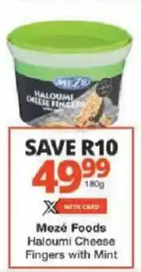 Checkers Mezé Foods Haloumi Cheese Fingers with Mint offer