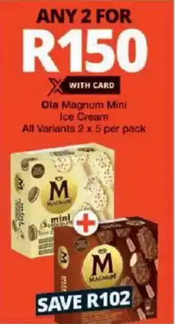 Checkers Ola Magnum Mini Ice Cream All Variants offer