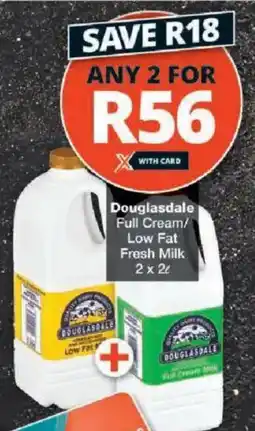 Checkers Douglasdale Full Cream/ Low Fat Fresh Milk offer