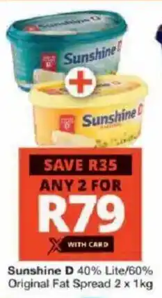 Checkers Sunshine D 40% Lite/ 60% Original Fat Spread offer