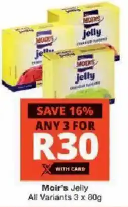 Checkers Moir's Jelly All Variants offer