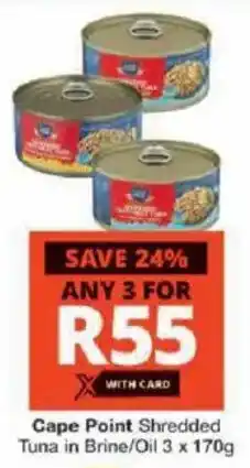 Checkers Cape Point Shredded Tuna in Brine/ Oil offer