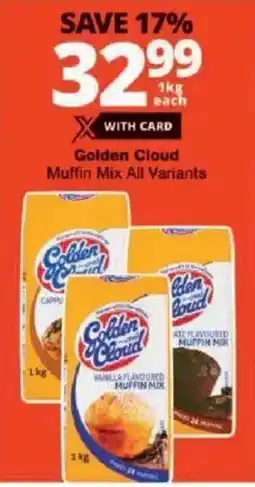 Checkers Golden Cloud Muffin Mix All Variants offer