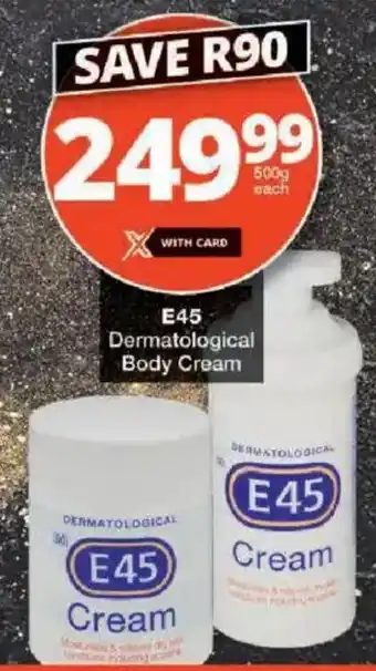 Checkers E45 Dermatological Body Cream offer