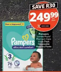 Checkers Pampers Jumbo Pack/ Premium Care Value Pack Disposable Nappies/ Pants offer
