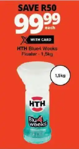Checkers HTH Blue4 Weeks Floater offer