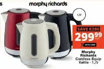 Checkers Morphy Richards Cordless Equip Kettle offer