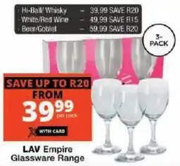 Checkers LAV Empire Glassware Range offer