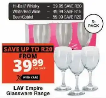 Checkers LAV Empire Glassware Range offer