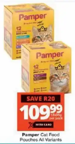 Checkers Pamper Cat Food Pouches All Variants offer