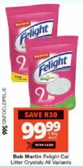 Checkers Bob Martin Felight Cat Litter Crystals All Variants offer