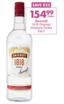 President Hyper Smirnoff 1818 Original/ Infusions Vodka offer