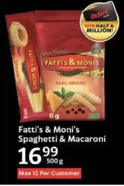 Oxford Freshmarket Fatti's & Moni's Spaghetti & Macaroni offer