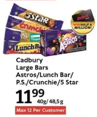 Oxford Freshmarket Cadbury Large Bars Astros/ Lunch Bar/ P.S./ Crunchie/ 5 Star offer