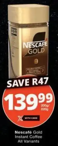 Checkers Hyper Nescafe Gold Instant Coffee All Variants offer
