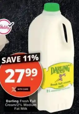 Checkers Hyper Darling Fresh Full Cream/ 2% Medium Fat Milk offer