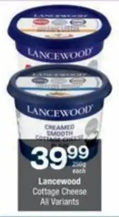 Checkers Hyper Lancewood Cottage Cheese All Variants offer