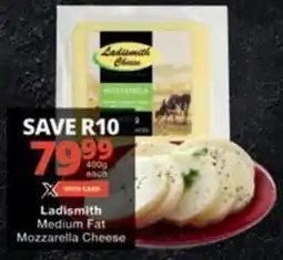 Checkers Hyper Ladismith Medium Fat Mozzarella Cheese offer