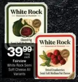 Checkers Hyper Fairview White Rock Semi Soft Cheese All Variants offer