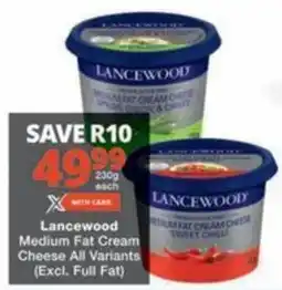 Checkers Hyper Lancewood Medium Fat Cream Cheese All Variants offer