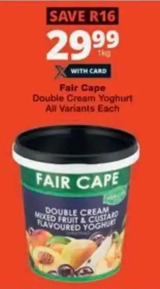 Checkers Hyper Fair Cape Double Cream Yoghurt All Variants offer