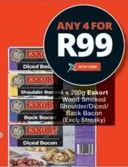 Checkers Hyper Eskort Wood Smoked Shoulder/ Diced/ Back Bacon offer