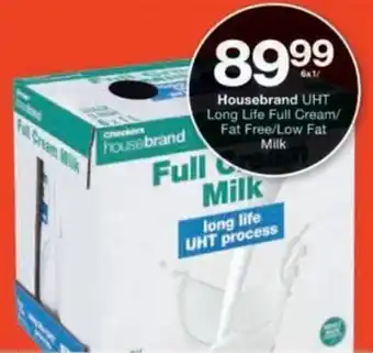 Checkers Hyper Housebrand UHT Long Life Full Cream/ Fat Free/ Low Fat Milk offer