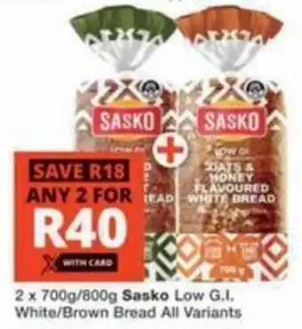 Checkers Hyper Sasko Low G.I. White/ Brown Bread All Variants offer