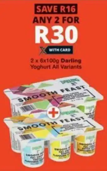 Checkers Hyper Darling Yoghurt All Variants offer