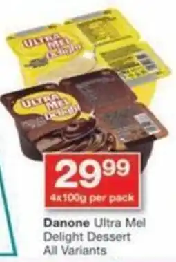 Checkers Hyper Danone Ultra Mel Delight Dessert All Variants offer