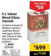 Builders Warehouse Fired Earth Velvet Wood Gloss Varnish 529041-5Ltr offer