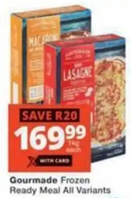 Checkers Hyper Gourmade Frozen Ready Meal All Variants offer